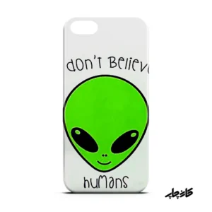 قاب گوشی فرازمین ها I don't believe human