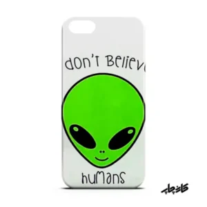 قاب گوشی فرازمین ها I don't believe human
