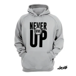چاپ روی هودی Never Give Up